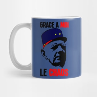 GRACE A MOI LE CHAOS Mug